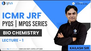 Biochemistry ICMR JRF Life Science 2023 PYQS  MPQS Series  IFAS  L1 [upl. by Nysila]