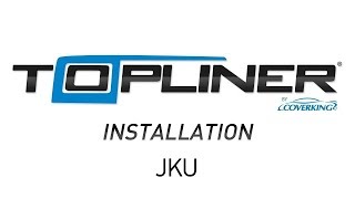 How to Install 20112018 Jeep Wrangler JKU TopLiner™  COVERKING® [upl. by Sandberg416]