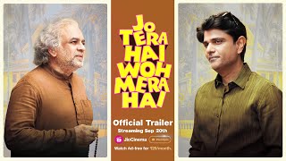 Jo Tera Hai Woh Mera Hai  Official Trailer  Streaming 20 September  JioCinema Premium [upl. by Zwart]