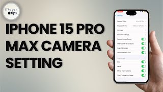 iPhone 15 Pro Max Camera Settings  iPhone 15 Pro Max Complete Camera Guide [upl. by Nylecaj635]