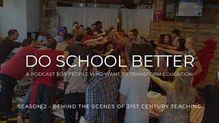 Do School Better Ep 41  Teaching at the Intersection of Science Business and Technology [upl. by Chrisman]