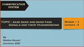 Base Band and Band Pass Signal and their Transmission [upl. by Filberto]