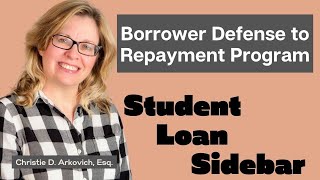 Student Loans  Borrower Defense to Repayment Program [upl. by Rhee447]