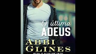 Audio livro de romance  O Ultimo Adeus Serie Rosemary Beach Vol 13 Abbi Glines [upl. by Suolevram]