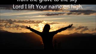 Lord I Lift Your Name on High Hillsongs with lyrics [upl. by Mauralia]