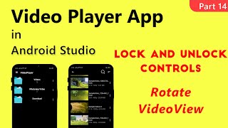 VideoView lock unlock Controls Select Audio Track VidoView Rotate Video Player App Part 14 [upl. by Isobel]