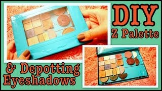 DIY Z Palette amp Depotting Eyeshadows [upl. by Varipapa181]