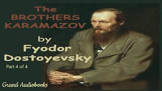 The Brothers Karamazov by Fyodor Dostoyevsky Part 4 Full Audiobook Grand Audiobooks [upl. by Ahtamat351]