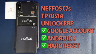 NEFFOS C7sTP7051A UNLOCK FRP ANDROID 9 ｜GOOGLE ACCOUNT ｜HARD RESET [upl. by Jeremias]