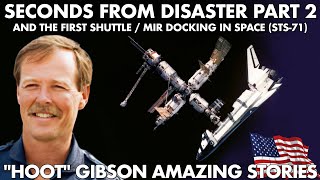 Seconds From Disaster  STS27 PART 2 And the STS71 Missions  Hoot Gibson EPISODE 3 [upl. by Ettenaej227]