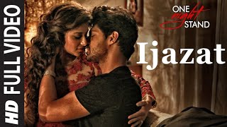 IJAZAT Song Arijit Singh  Ek bat kahu ky ijazat hai tere isq ki mujko Aadat hai [upl. by Noivad]