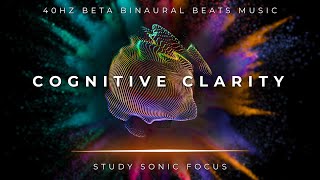 Cognitive Clarity  40Hz Binaural Beats Gamma Brain Waves for Enhanced Cognitive Performance [upl. by Devon]