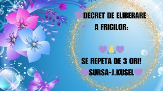 Decret de eliberare a fricilor💖 [upl. by Aeki]