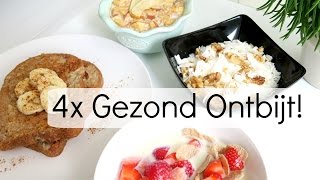 4 Recepten voor een Gezond Ontbijt  oa Havermout uit de Oven [upl. by Aletta]