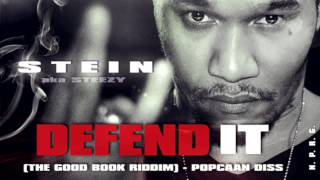 Stein  Defend It Popcaan Diss Good Book Riddim June 2014 [upl. by Ahsercel214]