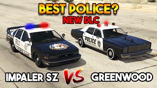 GTA 5 ONLINE  IMPALER SZ VS GREENWOOD CRUISER WHICH IS BEST POLICE [upl. by Denver]