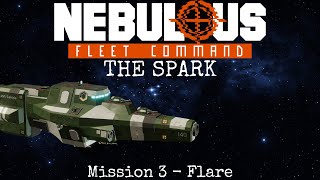 Custom Nebulous Fleet Command Campaign  Mission 3 Flare [upl. by Ahsuat]