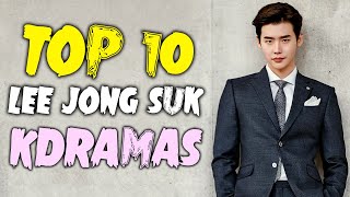 Top 10 Lee Jong Suk Drama Series  Best Korean Drama You Must Watch [upl. by Schroeder]