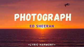 PHOTOGRAPH  ED SHEERAN  Lyrics [upl. by Glaser]