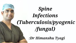 Spine Infections Tuberculosispyogenicfungal [upl. by Agathy]