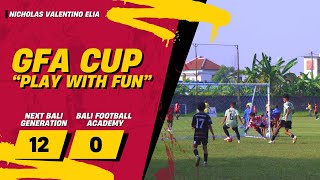 NEXT BALI GENERATION VS BALI FOOTBALL ACADEMY  GFA CUP [upl. by Nisay]