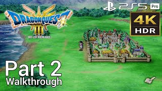 Walkthrough Part 2 Dragon Quest III HD2D Remake Japanese Voice 4K HDR PS5 Pro [upl. by Aleen744]