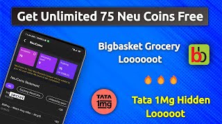 🔥Tata Neu 75 coins New Trick  old and new both users trick  bigbasket Free grocery orders [upl. by Oyek]