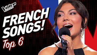 Popular FRENCH CHANSONS SONGS on The Voice  TOP 6 [upl. by Blancha750]