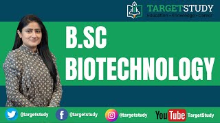 BSc Biotechnology Course Details Syllabus Admission Course Fee Top Institutes Career Prospects [upl. by Ahsekyw393]