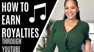 Songwriting Royalties How to Earn Royalties For Your Music From YouTube  Producers amp Artists 2019 [upl. by Ahsratal992]