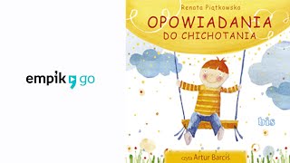 Renata Piątkowska quotOpowiadania do chichotaniaquot audiobook Czyta Artur Barciś [upl. by Thurlough]