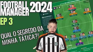 QUAL SERÁ O SEGREDO DA MINHA TÁTICA COM O FIGUEIRENSE  FOOTBALL MANAGER 2024FM24 EP 3⚽️📋 [upl. by Rednaeel]