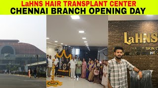 LaHNS Hair Transplant Clinic Chennai Branch Opening  LaHNS HairTransplant haircare [upl. by Cutlerr]