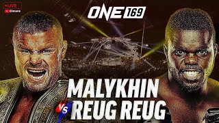 🔴LIVE REUG REUG  MALYKHIN  ONE 169  COMBAT MMA  REUG REUG🇸🇳 CHAMPION DU MONDE   EN DIRECT [upl. by Ilyk]