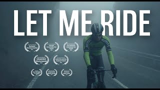 Let Me Ride short Documentary cycling [upl. by Ecyaj]