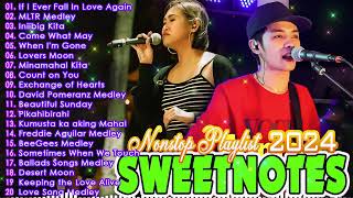 SWEETNOTES Cover Beautiful Love Songs💥OPM Hits Non Stop💥Best of OPM Love Songs 2024💥SWEETNOTES BAND [upl. by Tiedeman]