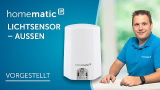 Homematic IP  Lichtsensor – außen [upl. by Aitsirk575]