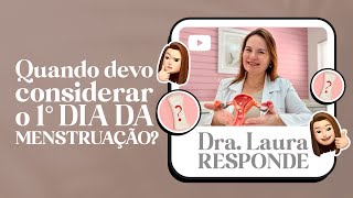 Quando considerar o PRIMEIRO DIA DA MENSTRUAÇÃO [upl. by Beuthel31]