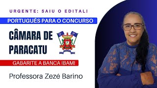 Concurso Câmara de Paracatu MG Saiu o edital com 10 vagas Português IBAM  Professora Zezé Barino [upl. by Brinn]