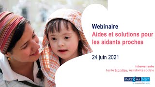 Formation Aidante proche  Aides et solutions pour les aidantes proches [upl. by Alaaj]