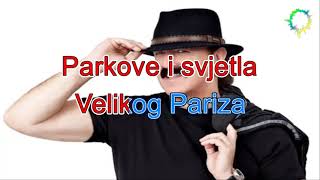 Haris Džinović  Pariške kapije KARAOKE [upl. by Jacoby]