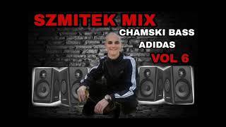 Szmitek mix Chamski bass Adidas vol 6 [upl. by Dazraf]