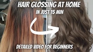 HOW FIX ORANGE BRASSY HAIR  QUICK HAIR GLOSSING TONNING AT HOME  HAIR CARE TIPS amp TRICKS [upl. by Strephon151]