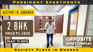 ✅ 2 BHK Society Flats in Dwarka ❒ Price  ₹118Cr  President Apartments in Sector 10 Dwarka Delhi [upl. by Ydnelg]