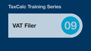 TaxCalc Training Series 09 – VAT Filer [upl. by Yeca]