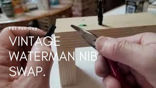 Replacing The Nib On A Vintage Waterman Fountain Pen [upl. by Eissat]