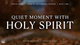 Quiet Moment with Holy Spirit Soaking Piano Instrumental Worship [upl. by Pestana]