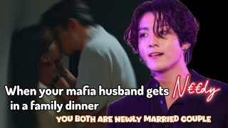 Jungkook ff  When your mafia husband gets n€€dy in a family dinner [upl. by Amiel]