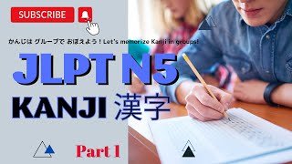 【JLPT】N5 Kanji Part１ reupload with Free flash card link [upl. by Rita]