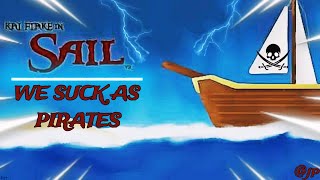 So We Played Sail VrWe Are The WORST Piratessail seaofthieves gaming [upl. by Annahsar]